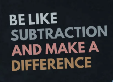 Subtraction make a difference meme